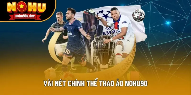 Vài nét chính thể thao ảo Nohu90