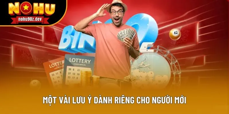 Một vài lưu ý dành riêng cho người mới